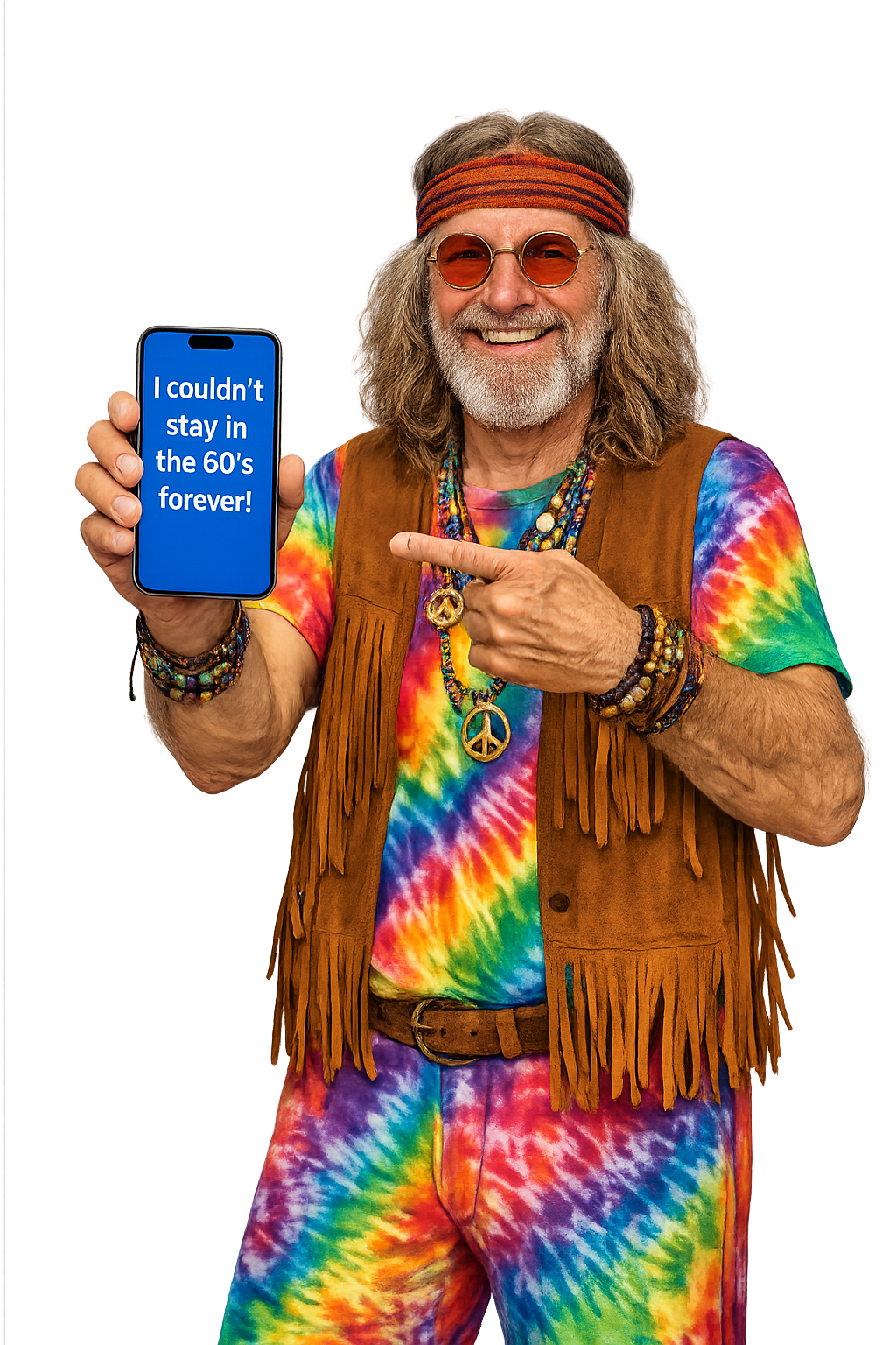 Hippie character pointing at phone that says I couldn't stay in the 60s forever
